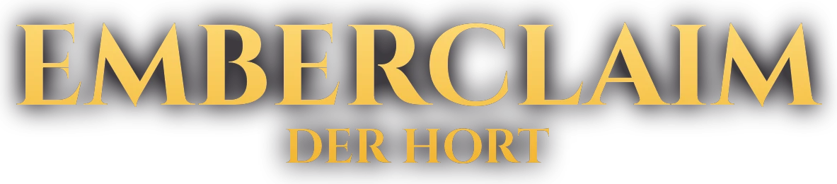 Emberclaim: Der Hort