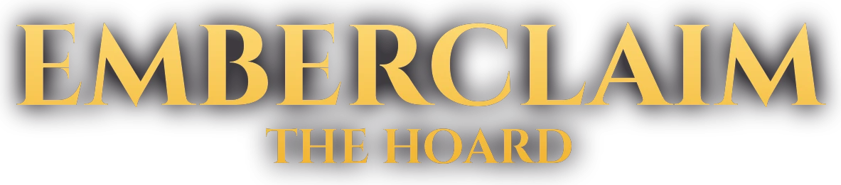 Emberclaim: The Hoard